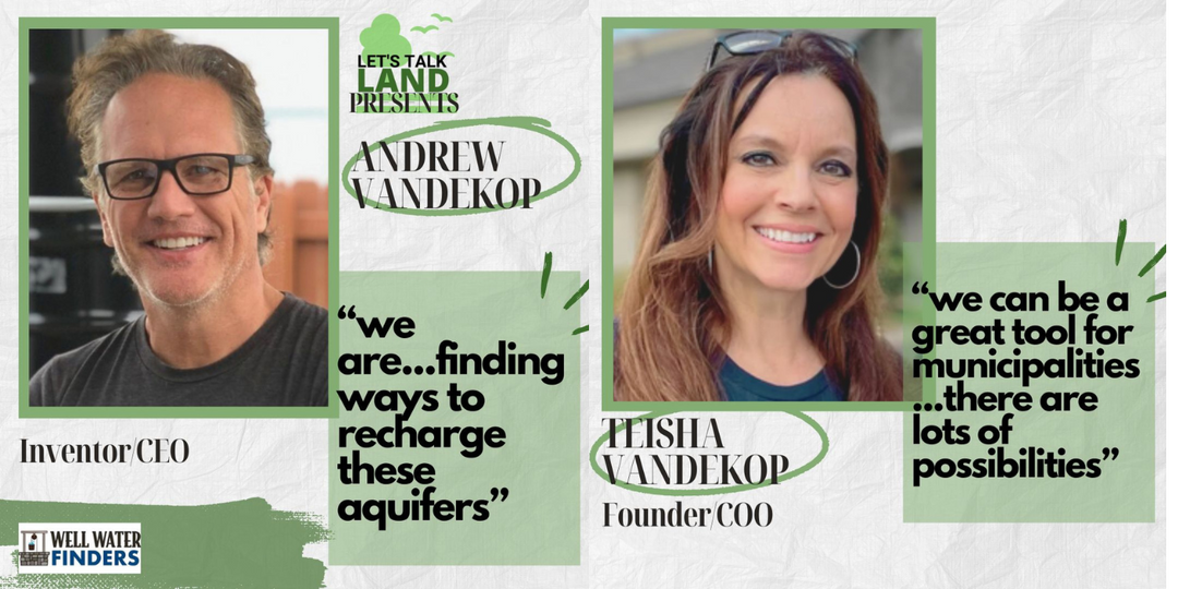 Let’s Talk Land: Podcast Interview with Well Water Finders Founders